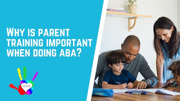 Why is Parent Training to Important when doing ABA?