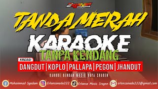 Download lagu 'TANDA MERAH' Tanpa Kendang & Vokal - Lagu lawas enak untuk cek sound