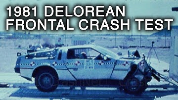 1981 DeLorean (Back to the Future Time Machine) Crash Test
