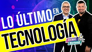 Lo último en tecnología con Joaquín Machado y Jeremías Martorell. Podcast desde Riviera Maya #122