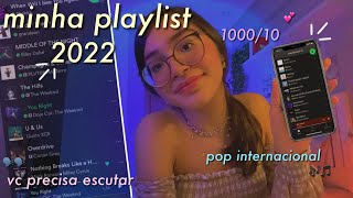 Minha playlist 2022 *as melhores músicas- Hello Belah