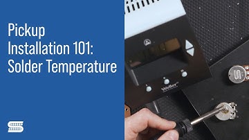 Guitar DIY: Setting Your Soldering Iron Temperature