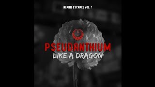 Pseudanthium: Like A Dragon, Vol. 1 - Full Yakuza Remixes Album by Alpine Escape