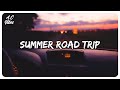 Songs for a summer road trip  chill music hits  feeling good playlist