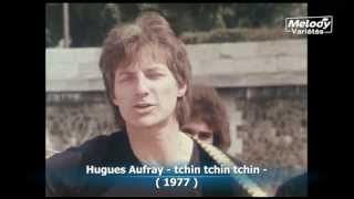 Video thumbnail of "Hugues Aufray   " tchin tchin tchin ... ""