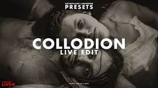 Live Editing with Collodion Presets