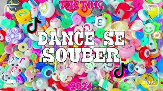 Dance se souber~{Tik Tok} 2024