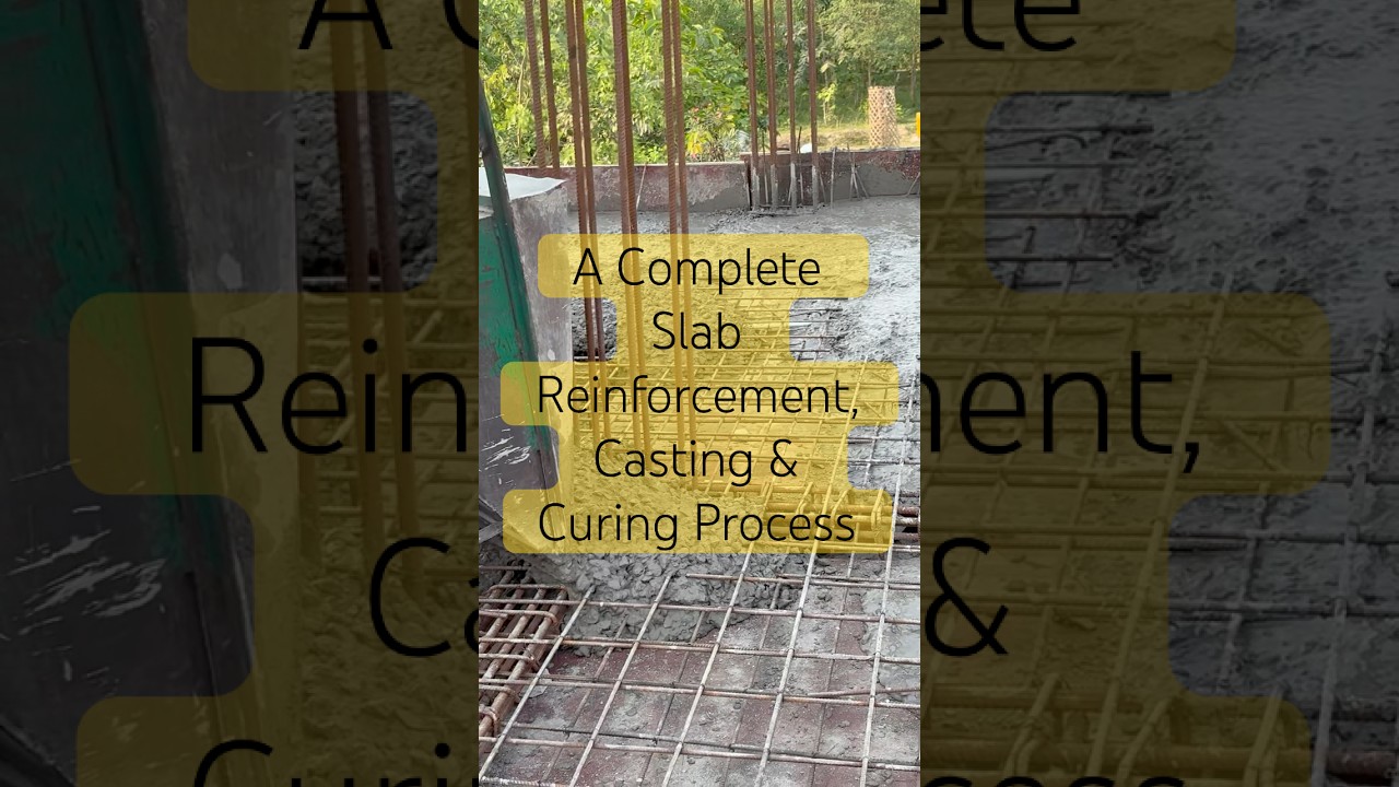 Complete Slab Reinforcement, Casting & Curing Process