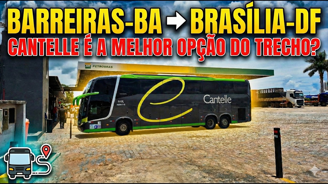Viajando de ÔNIBUS de BARREIRAS para BRASÍLIA com a CANTELLE