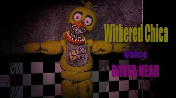 [FNAF SFM] Withered Chica voice (David Near)