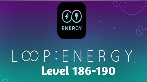 Infinity Loop Energy Level 186-190 Walkthrough