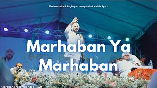 Menyambut Habib Syech - Sholawatullahi Taghsya (marhaban)