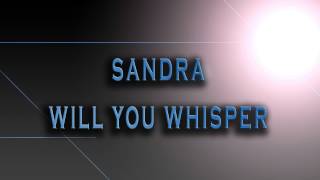 Sandra-Will You Whisper [HD AUDIO]