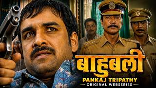 BAAHUBALI -  Drama Serial | Pankaj Tripatihi | Hindi Tv Serial | New Original Web series