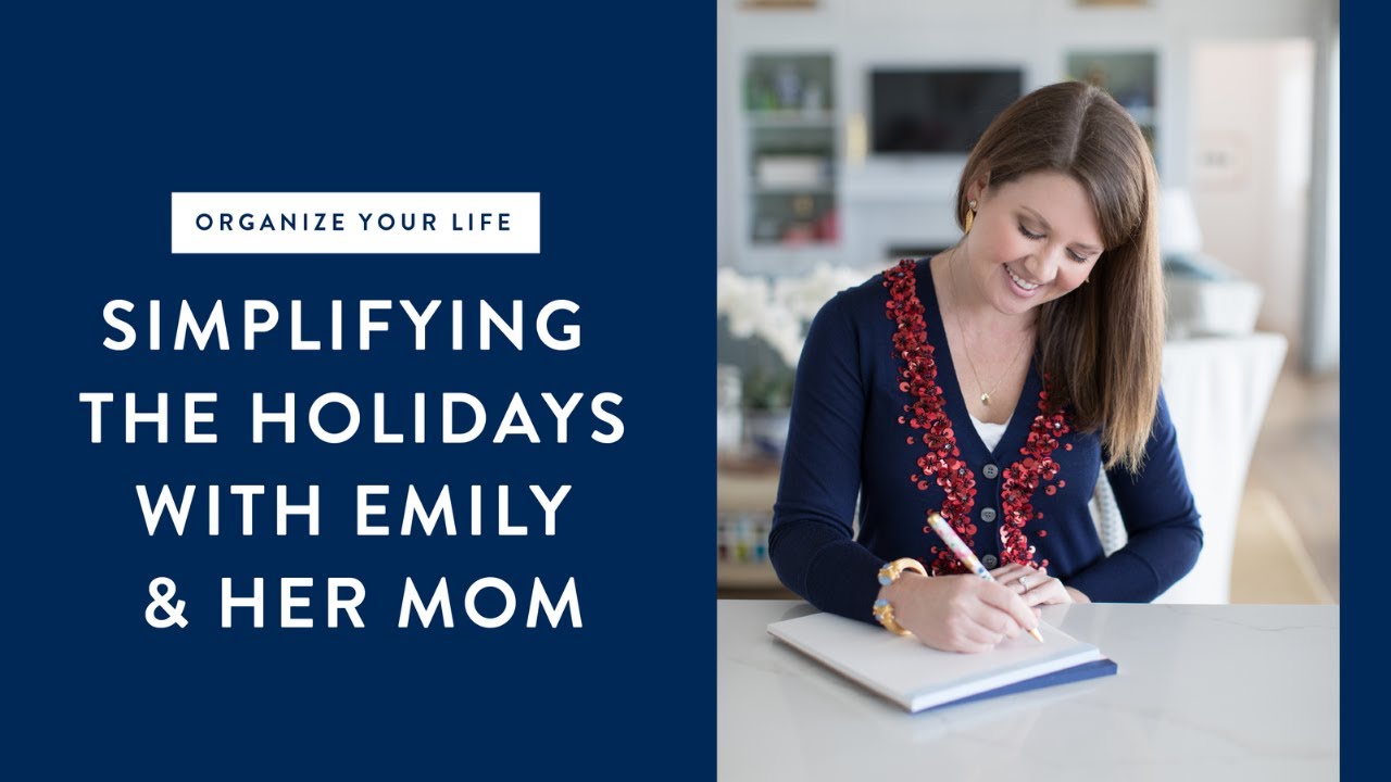 Simplifying The Holidays 2018 | Simplified® by Emily Ley