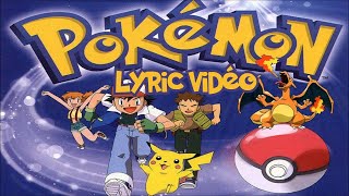Pokémon: Pokémon Theme Song (Lyrics w\/ Video)