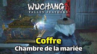 Comment Atteindre Le Coffre De La Chambre De La Mariée Dans Wuchang Fallen Feathers ?