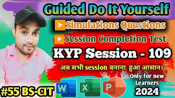 🔥Session 109: Session #55 BS-CIT - Guided Do It Yourself || हिन्दी।।#bscit #A.yazdani#kypsession✅