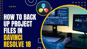 DaVinci Resolve Tutorial: How to Back Up Project Files in Davinci Resolve 18