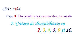 Clasa V Criterii de divizibilitate cu 2 3 4 5 9 10