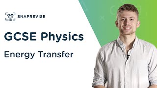 Energy Transfer | 9-1 GCSE Science Physics | OCR, AQA, Edexcel
