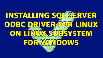 Installing SQL Server ODBC driver for Linux on Linux Subsystem for Windows