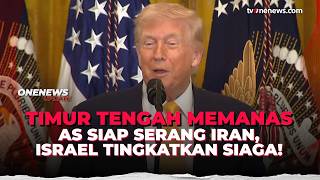 Download Lagu AS Disebut Siap Serang Iran dalam Hitungan Hari, Israel Tingkatkan Status Siaga | OneNews Update MP3