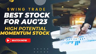 Best Stock of the Month - Aug'23 #swingtrade #stockmarket #learning