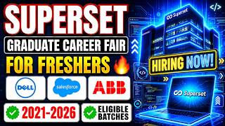 Superset Biggest Hiring | Dell, ABB, Salesforce Hiring For Freshers Apply Now