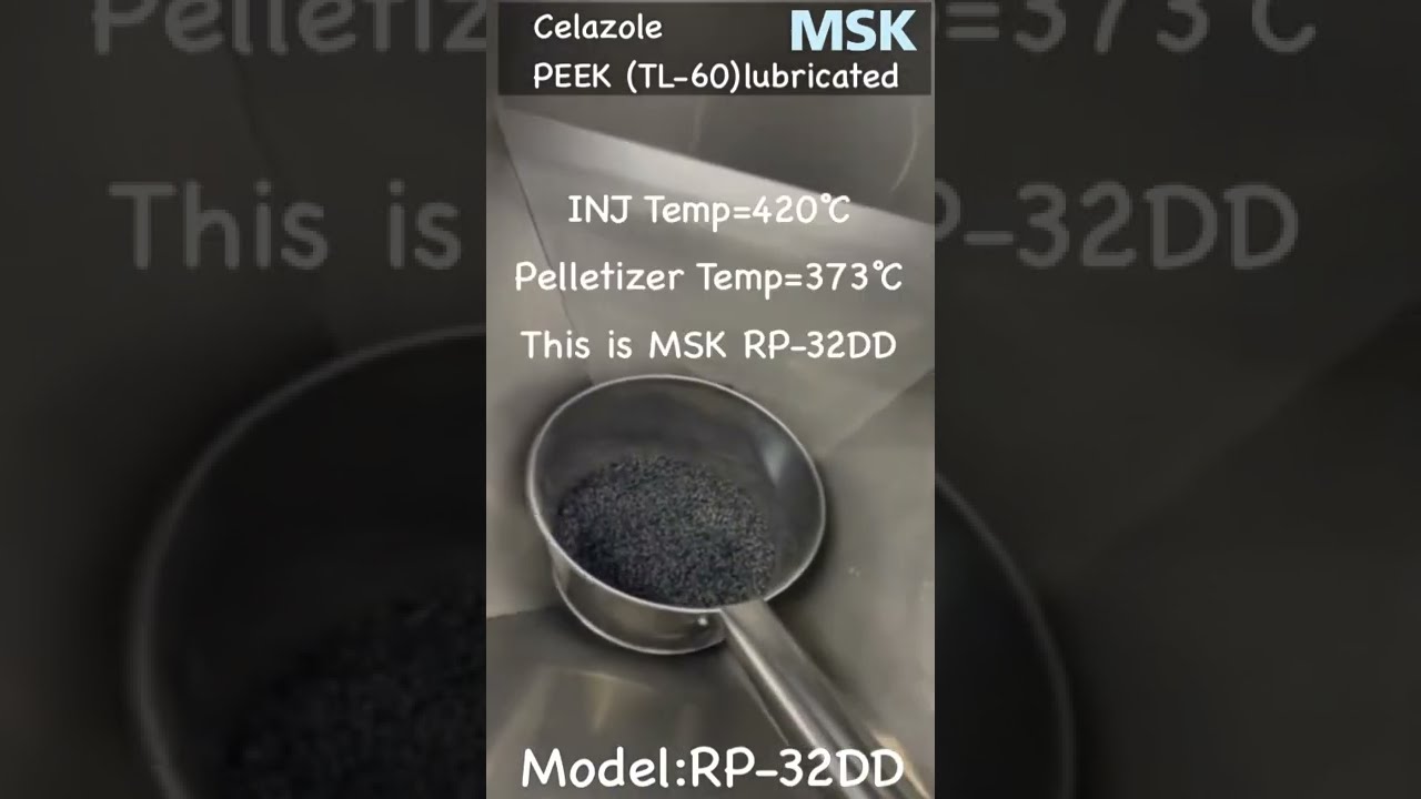 PEEK TL 60 MSK Pelletizer RP 32DD