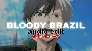 bloody brazil - tenzoo [edit audio]