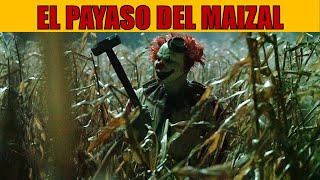 El Terror del Payaso del Maizal FINAL EXPLICADO