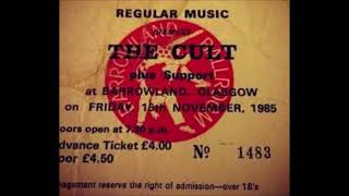The Cult - Glasgow Barrowlands, 15th November 1985