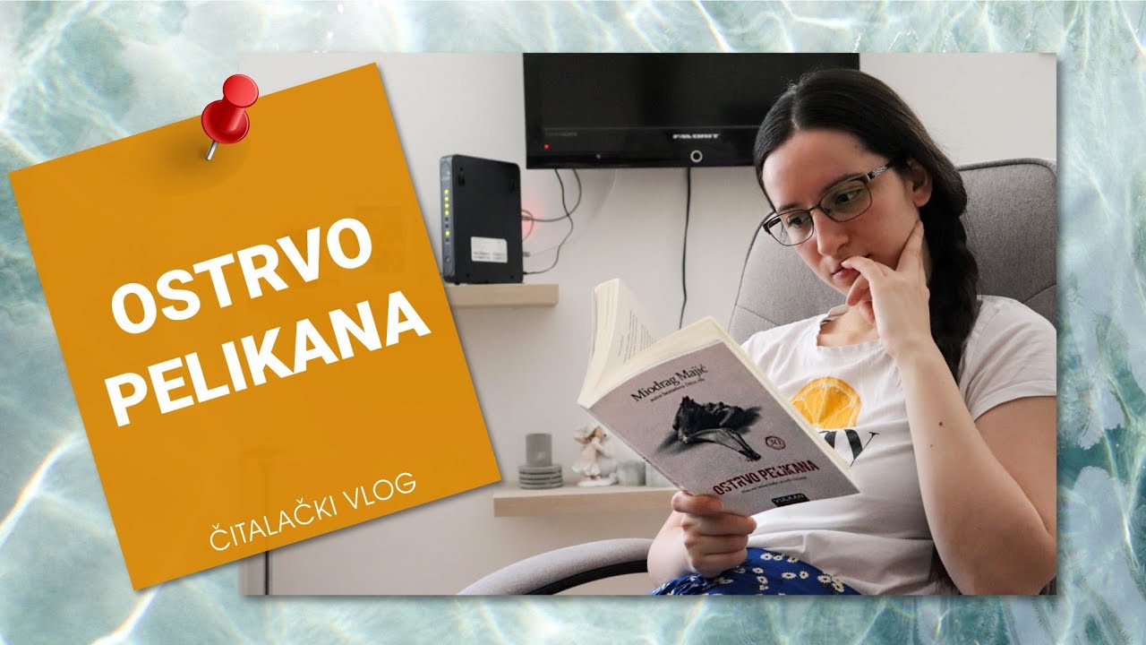 Čitalački vlog #56 | Ostrvo pelikana