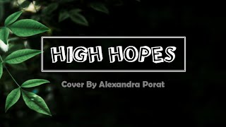 High Hopes - Kodaline cover by Alexandra Porat [LIRIK DAN TERJEMAHAN]