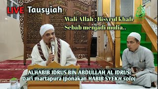 🛑LIVE TAUSYIAH oleh HABIB IDRUS BIN ABDULLAH AL IDRUS martapura (ponakan hbb syekh solo)