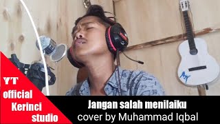 Jangan salah menilaiku cover by Muhammad Iqbal