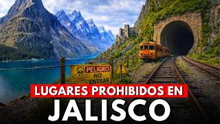 7 Forbidden Places in Jalisco That You Can't Visit