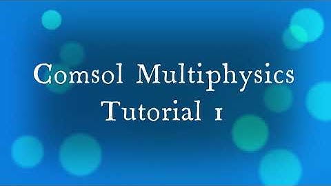 Comsol Multiphysics | Design Tutorial 1 | Circle