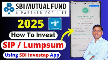 How to Start SIP & Lumpsum in SBI Mutual Fund App | Step-by-Step Investap App Guide 2025