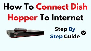 How To Connect Dish Hopper To Internet