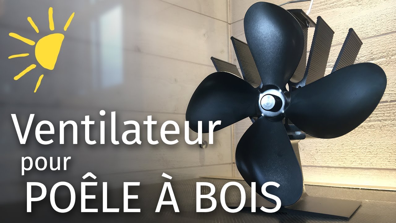 Ventilateur autonome pour poêle à bois en TINY HOUSE 