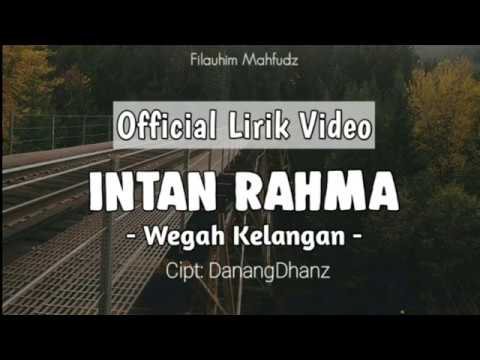 Intan Rahma - Wegah Kelangan (Official Lirik Video) @FilauhimMahfudz