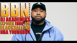 DJ Akademiks exposes Ebro for blackballing NBA Youngboy