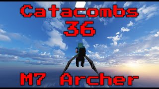 M7 Archer at Cata 36 but its FAST