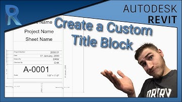 How to Create a Custom Title Block | Revit