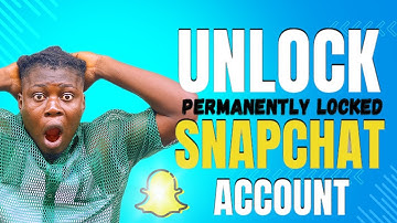 How To Unlock Permanently Locked Snapchat Account