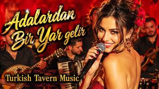 🌹 Adalardan Bir Yar Gelir Rum Tavernası 🎙️ 