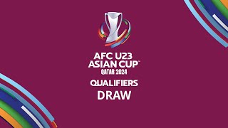 LIVE AFC U23 Asian Cup Qatar 2024 Qualifiers Draw