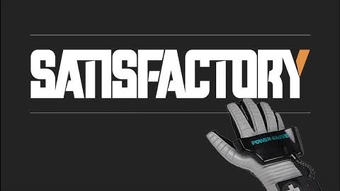 Satisfactory Max the items